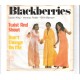 BLACKBERRIES - Twist and shout